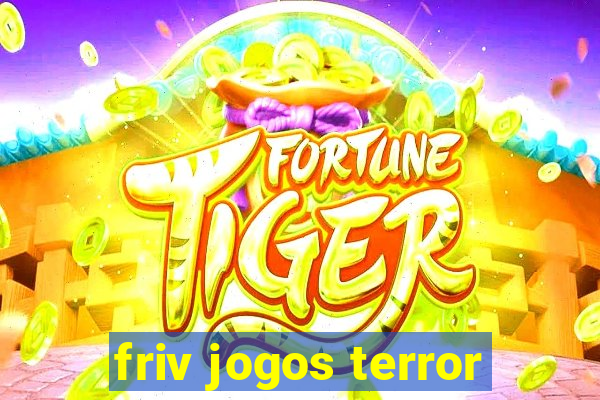 friv jogos terror